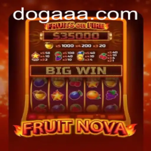 Descubra o Mundo Empolgante de FruitNova no DOGAA.BET